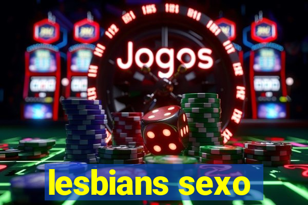 lesbians sexo